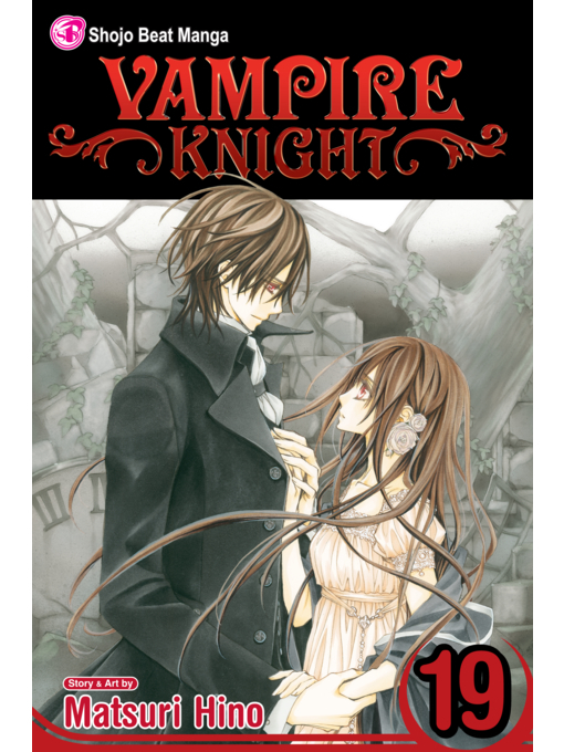 Title details for Vampire Knight, Volume 19 by Matsuri Hino - Wait list